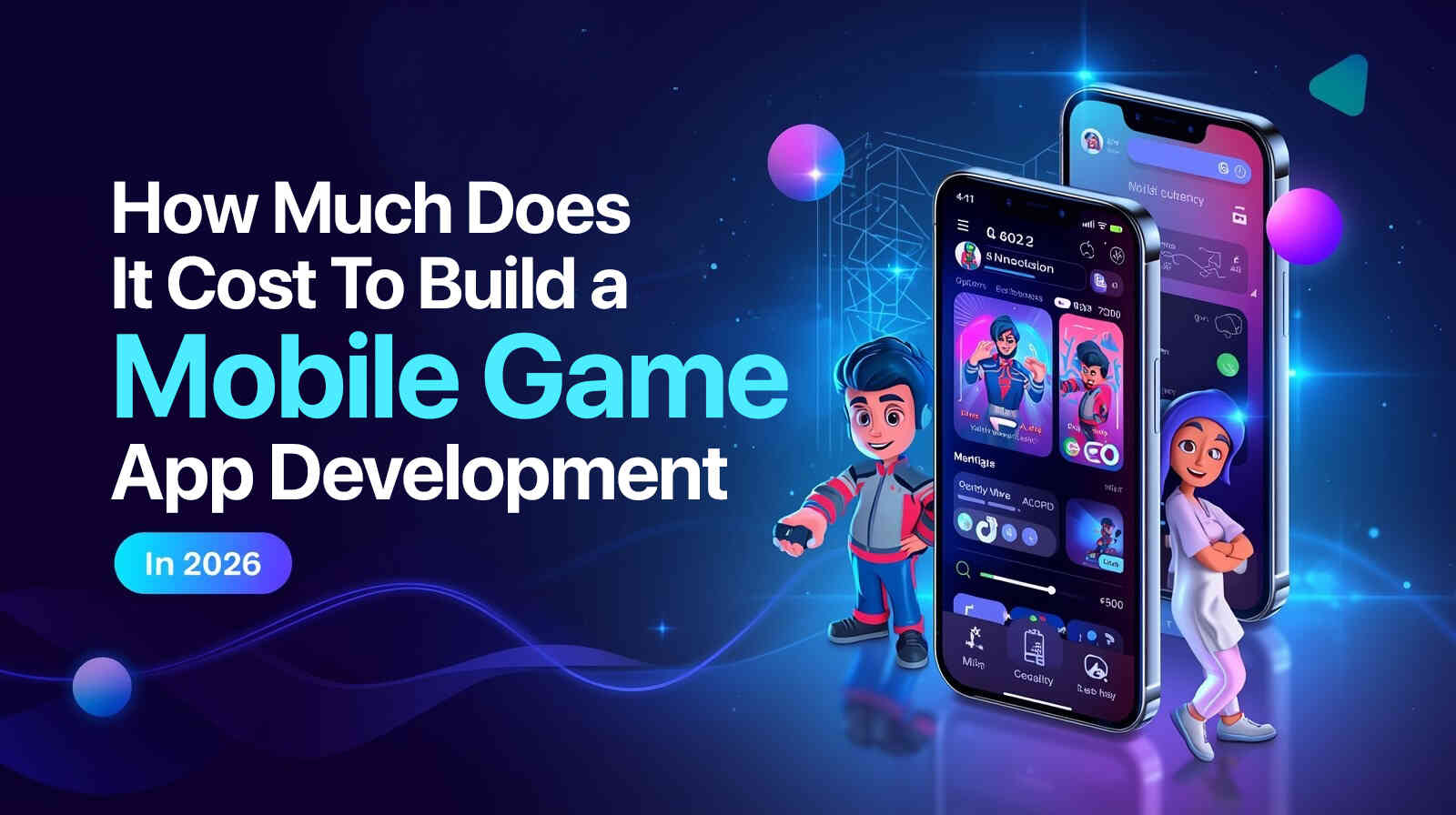 How Much Does It Cost To Build A Mobile Game App In 2026 - Meta App Designs
