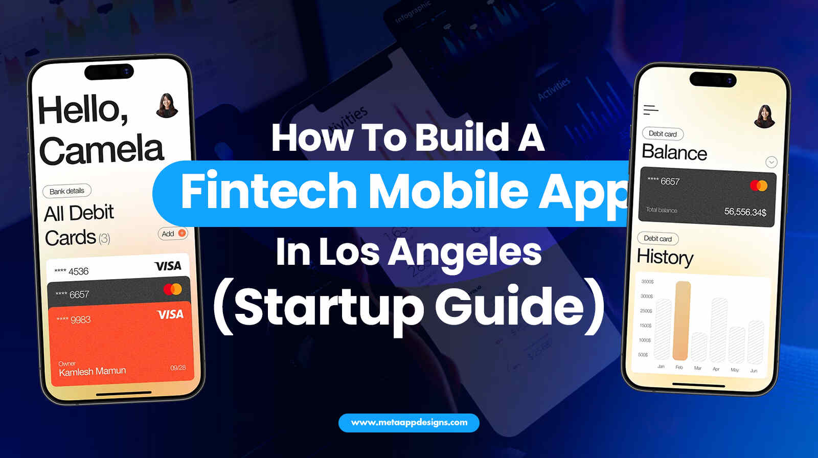 How To Build A Fintech App In Los Angeles (Startup Guide) - Meta App Designs