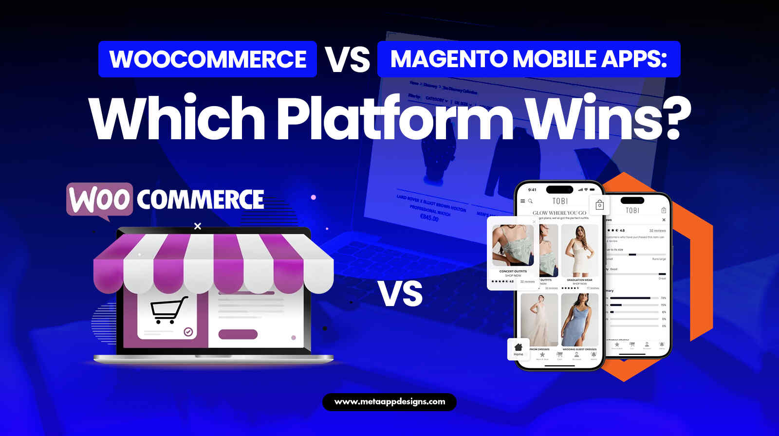 WooCommerce vs Magento Mobile Apps Which Platform Wins - Meta App Designs